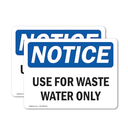 Signmission Use For Waste Water Only, 18 in W x Rectangle, Vinyl Decal OS-2PACK-NS-D-1218-L-18796